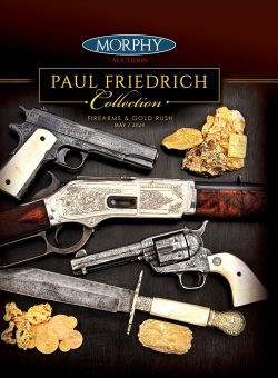 The Paul Friedrich Collection of Firearms & Gold Rush